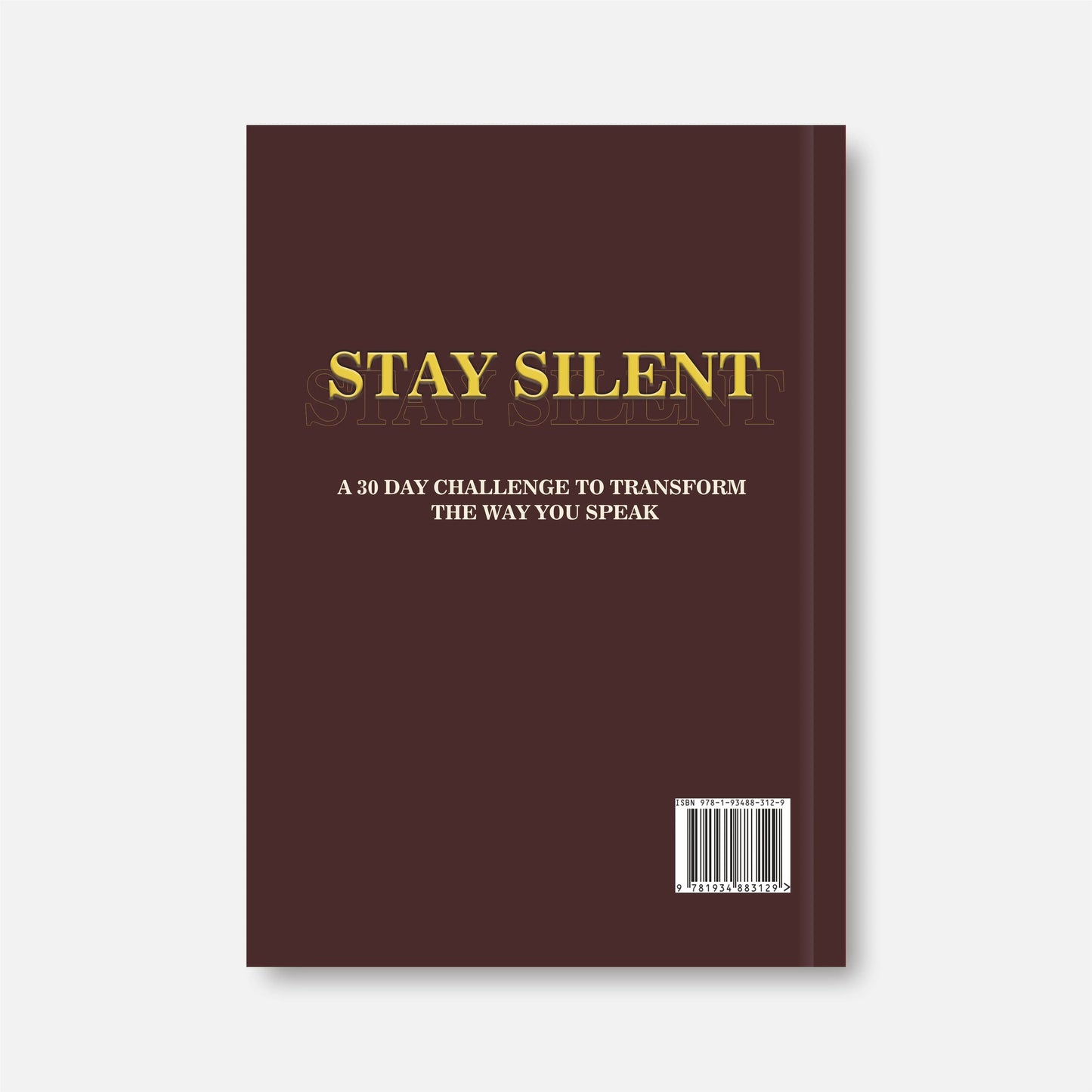 Prycken STAY SILENT: a 30 Day Challenge to Transform the Way You Speak. Master Self-Control & Emotional Intelligence | Build Powerful Communication — a Practical Self-Growth & Daily Reading Book|Limited-Time Shipping Included