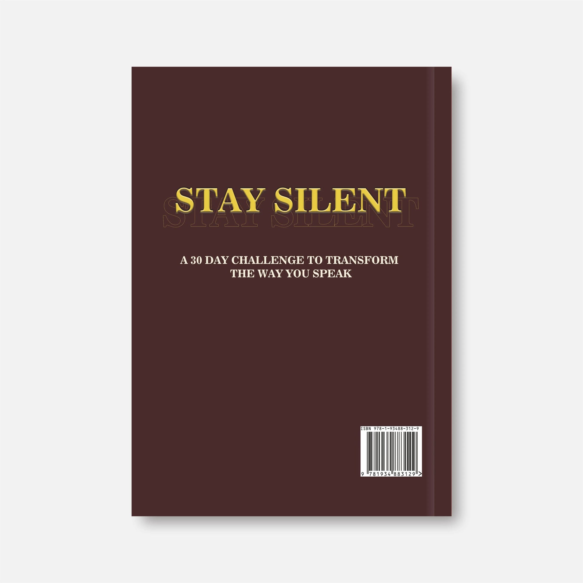 Prycken STAY SILENT: a 30 Day Challenge to Transform the Way You Speak. Master Self-Control & Emotional Intelligence | Build Powerful Communication — a Practical Self-Growth & Daily Reading Book|Limited-Time Shipping Included